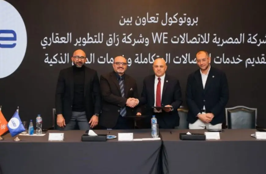 راق للتطوير العقاري توقع بروتوكول تعاون مع المصرية للاتصالات لتوفير خدمات الاتصالات المتكاملة والمدن الذكية داخل مشروعاتها