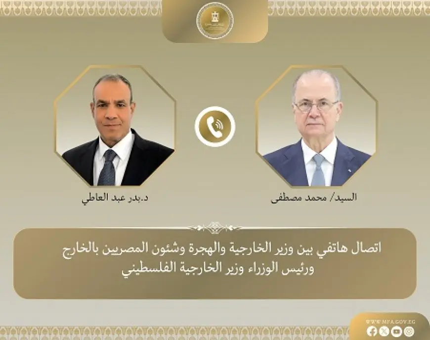 وزير الخارجية ونظيره الفلسطيني يبحثان هاتفيا الأوضاع الخطيرة في غزة والضفة