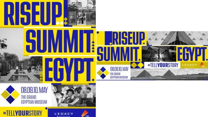 تحت شعار”Tell Your Story”.. رايز أب تطلق قمة 2025 في نسختها الـ 12 بالمتحف الكبير