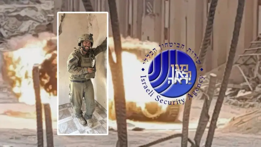 إسرائيل: الضابط الذي قتل يوم الاثنين جنوب غزة قائد بجهاز الشاباك