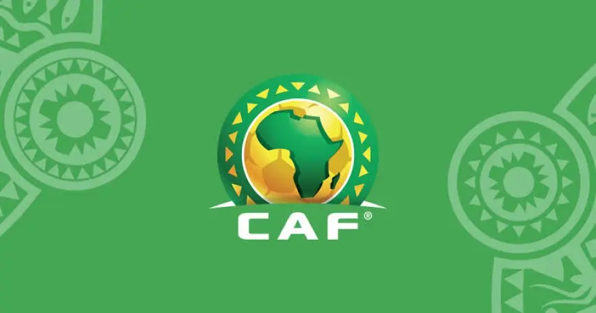 كاف يعلن مواعيد بطولتي دوري الأبطال والكونفدرالية للموسم الجديد