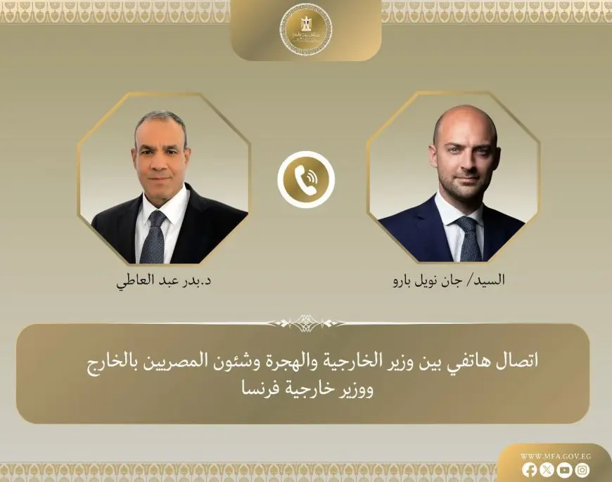 وزير الخارجية ونظيره الفرنسي يبحثان جهود وقف إطلاق النار في غزة وضمان استدامته