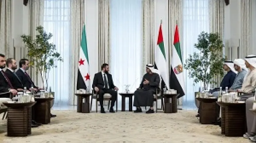 رئيس الإمارات يستقبل الشرع ويؤكد دعم بلاده لسوريا وتطلعات شعبها