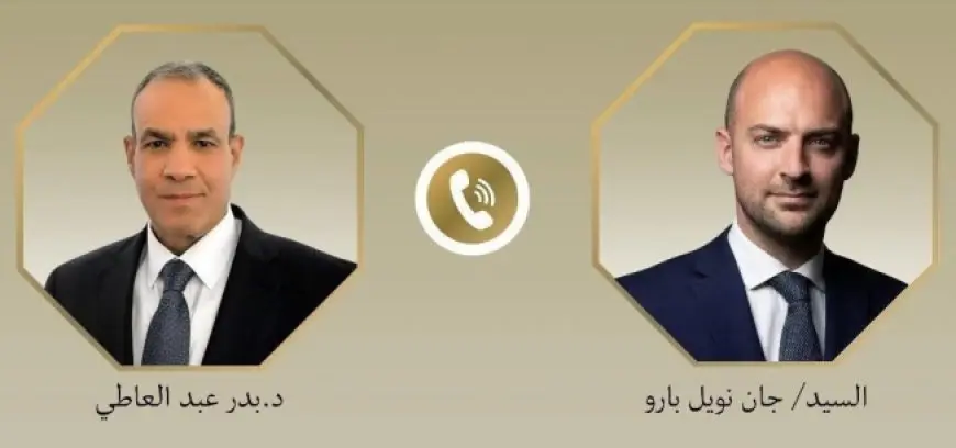 وزير الخارجية يؤكد الدور المحوري لمجموعة E3 في دعم مسار المفاوضات بين إسرائيل وإيران