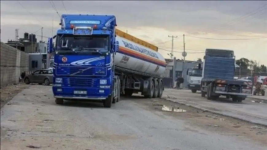الأمم المتحدة: دخول الوقود إلى قطاع غزة لأول مرة منذ 130 يوما