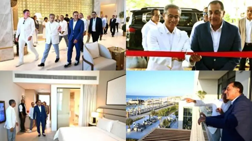 مدبولي يشهد افتتاح إعمار مصر فندق Palace Beach Resort Marassi في مراسي الساحل الشمالي