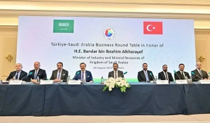 تركيا والسعودية توقعان اتفاقا لزيادة حجم التبادل التجاري
