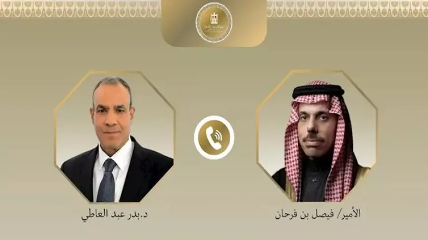 وزيرا خارجية مصر والسعودية يؤكدان رفضهما القاطع للتصعيد الإسرائيلي في الضفة
