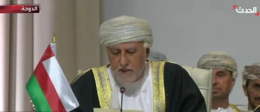 قمة الدوحة.. عُمان: يجب محاسبة إسرائيل على جرائمها وانتهاكاتها