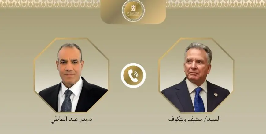 وزير الخارجية لـ ويتكوف: أهمية بالغة لوضع حد للعمليات العسكرية الإسرائيلية