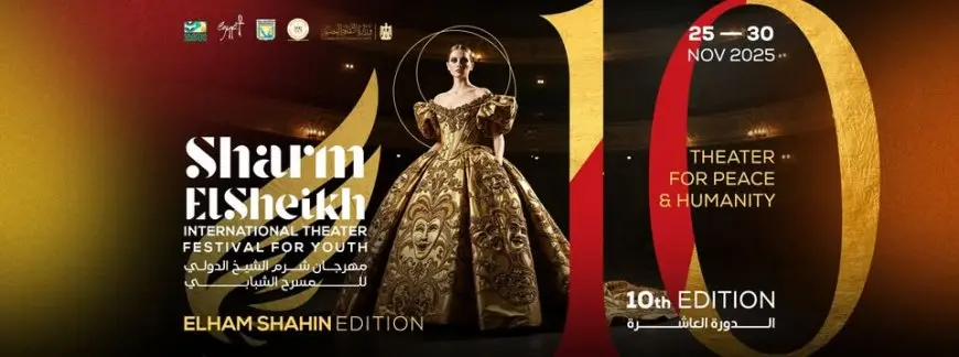 مهرجان شرم الشيخ الدولي للمسرح الشبابي يكشف عن القائمة القصيرة لعروض دورته العاشرة